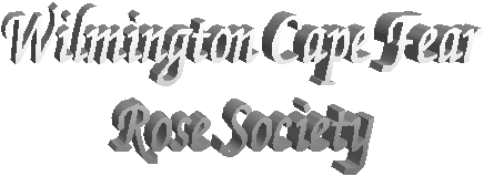 Wilmington Cape Fear
Rose Society
